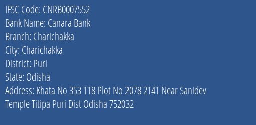 Canara Bank Charichakka Branch Puri IFSC Code CNRB0007552