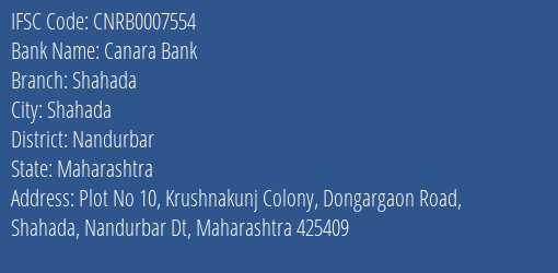 Canara Bank Shahada Branch, Branch Code 007554 & IFSC Code CNRB0007554