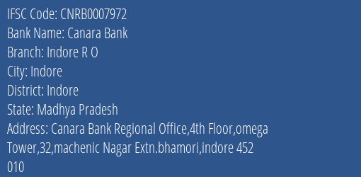 Canara Bank Indore R O Branch, Branch Code 007972 & IFSC Code CNRB0007972