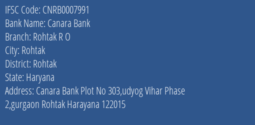 Canara Bank Rohtak R O Branch Rohtak IFSC Code CNRB0007991