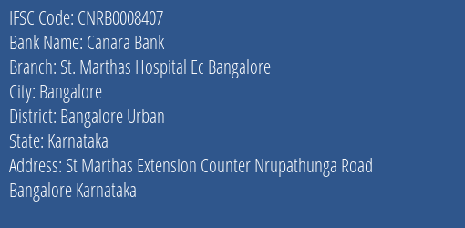 Canara Bank St. Marthas Hospital Ec Bangalore Branch Bangalore Urban IFSC Code CNRB0008407