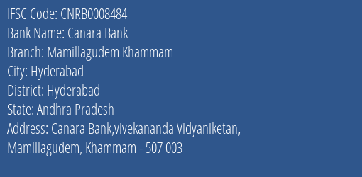 Canara Bank Mamillagudem Khammam Branch Hyderabad IFSC Code CNRB0008484