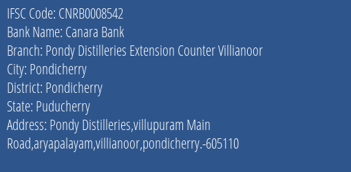 Canara Bank Pondy Distilleries Extension Counter Villianoor Branch Pondicherry IFSC Code CNRB0008542
