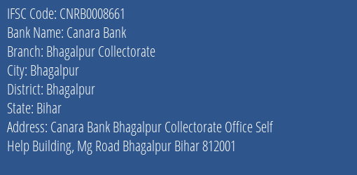 Canara Bank Bhagalpur Collectorate Branch Bhagalpur IFSC Code CNRB0008661