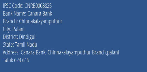 Canara Bank Chinnakalayamputhur Branch Dindigul IFSC Code CNRB0008825