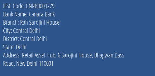 Canara Bank Rah Sarojini House Branch, Branch Code 009279 & IFSC Code CNRB0009279