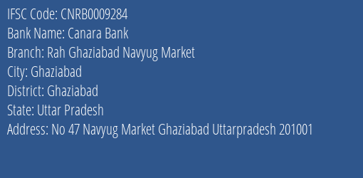 Canara Bank Rah Ghaziabad Navyug Market Branch, Branch Code 009284 & IFSC Code CNRB0009284