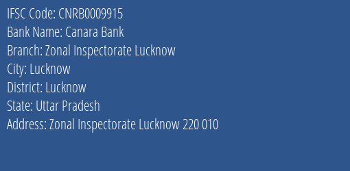 Canara Bank Zonal Inspectorate Lucknow Branch Lucknow IFSC Code CNRB0009915