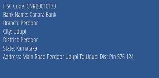 Canara Bank Perdoor Branch Perdoor IFSC Code CNRB0010130