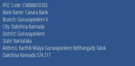 Canara Bank Guruvayankere Ii Branch Guruvayankere IFSC Code CNRB0010183