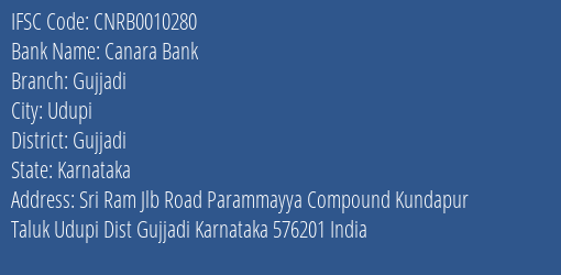 Canara Bank Gujjadi Branch Gujjadi IFSC Code CNRB0010280