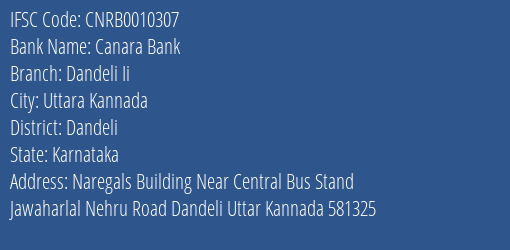 Canara Bank Dandeli Ii Branch Dandeli IFSC Code CNRB0010307