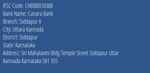 Canara Bank Siddapur Ii Branch Siddapur IFSC Code CNRB0010308