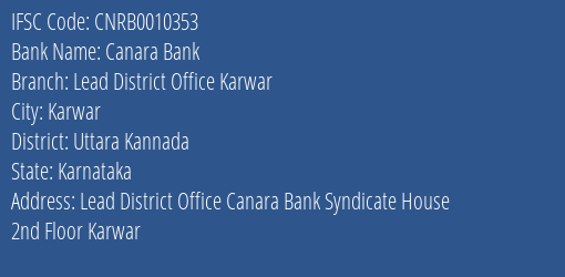 Canara Bank Lead District Office Karwar Branch Uttara Kannada IFSC Code CNRB0010353