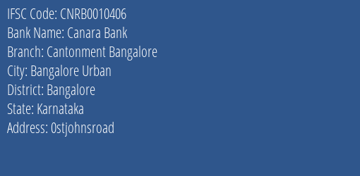 Canara Bank Cantonment Bangalore Branch Bangalore IFSC Code CNRB0010406