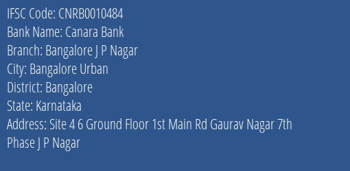 Canara Bank Bangalore J P Nagar Branch Bangalore IFSC Code CNRB0010484