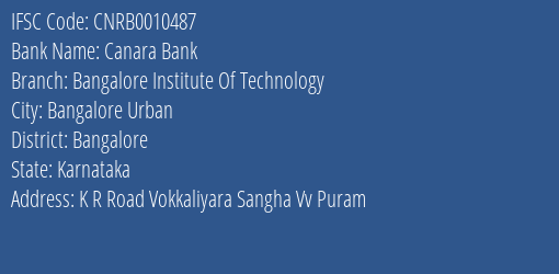 Canara Bank Bangalore Institute Of Technology Branch Bangalore IFSC Code CNRB0010487