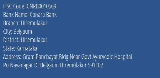Canara Bank Hiremulakur Branch Hiremulakur IFSC Code CNRB0010569
