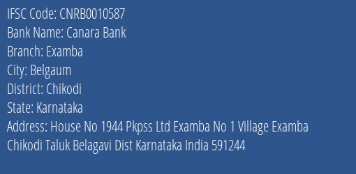 Canara Bank Examba Branch Chikodi IFSC Code CNRB0010587