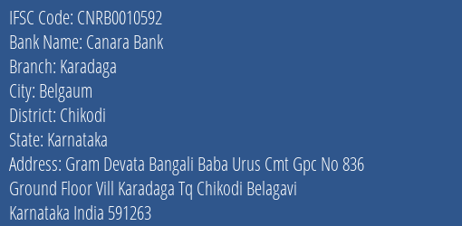 Canara Bank Karadaga Branch Chikodi IFSC Code CNRB0010592