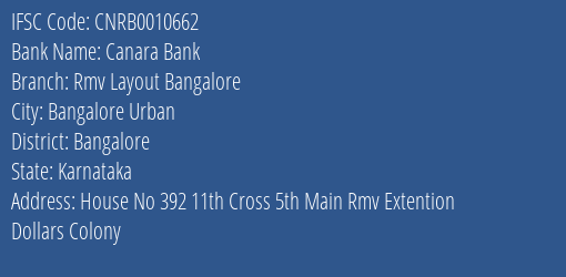 Canara Bank Rmv Layout Bangalore Branch Bangalore IFSC Code CNRB0010662