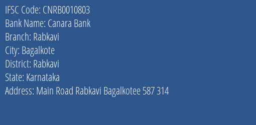 Canara Bank Rabkavi Branch Rabkavi IFSC Code CNRB0010803