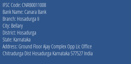 Canara Bank Hosadurga Ii Branch Hosadurga IFSC Code CNRB0011008