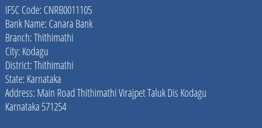 Canara Bank Thithimathi Branch Thithimathi IFSC Code CNRB0011105