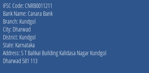 Canara Bank Kundgol Branch Kundgol IFSC Code CNRB0011211