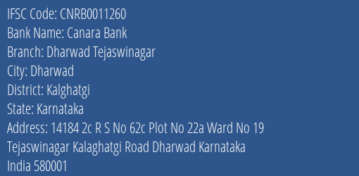 Canara Bank Dharwad Tejaswinagar Branch Kalghatgi IFSC Code CNRB0011260