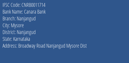 Canara Bank Nanjangud Branch, Branch Code 011714 & IFSC Code CNRB0011714