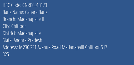Canara Bank Madanapalle Ii Branch Madanapalle IFSC Code CNRB0013173