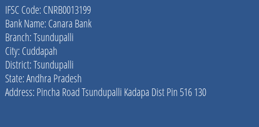 Canara Bank Tsundupalli Branch Tsundupalli IFSC Code CNRB0013199
