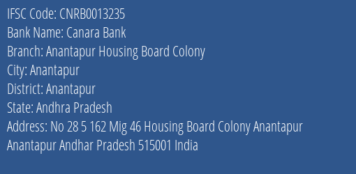 Canara Bank Anantapur Housing Board Colony Branch, Branch Code 013235 & IFSC Code CNRB0013235
