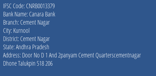 Canara Bank Cement Nagar Branch Cement Nagar IFSC Code CNRB0013379