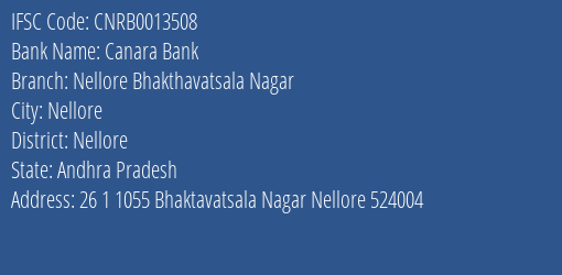 Canara Bank Nellore Bhakthavatsala Nagar Branch Nellore IFSC Code CNRB0013508
