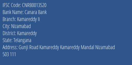 Canara Bank Kamareddy Ii Branch Kamareddy IFSC Code CNRB0013520