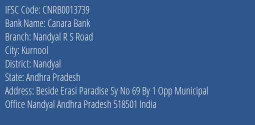 Canara Bank Nandyal R S Road Branch, Branch Code 013739 & IFSC Code CNRB0013739