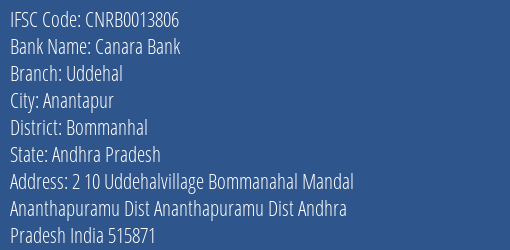 Canara Bank Uddehal Branch Bommanhal IFSC Code CNRB0013806