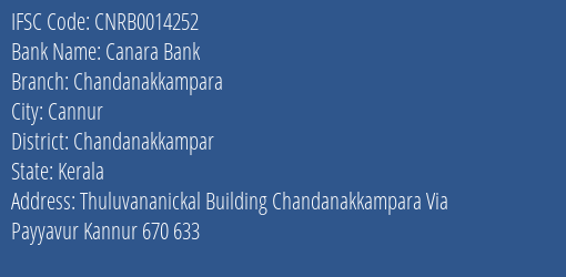 Canara Bank Chandanakkampara Branch Chandanakkampar IFSC Code CNRB0014252