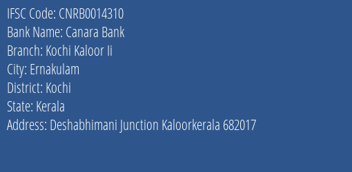 Canara Bank Kochi Kaloor Ii Branch Kochi IFSC Code CNRB0014310