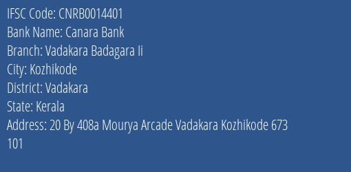 Canara Bank Vadakara Badagara Ii Branch Vadakara IFSC Code CNRB0014401