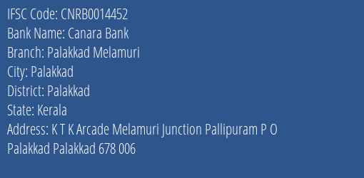 Canara Bank Palakkad Melamuri Branch Palakkad IFSC Code CNRB0014452