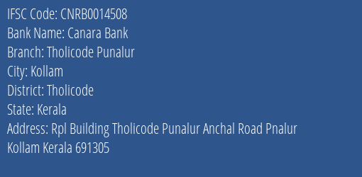 Canara Bank Tholicode Punalur Branch Tholicode IFSC Code CNRB0014508