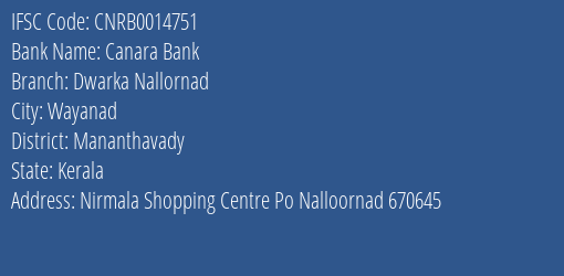 Canara Bank Dwarka Nallornad Branch, Branch Code 014751 & IFSC Code CNRB0014751