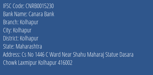 Canara Bank Kolhapur Branch, Branch Code 015230 & IFSC Code CNRB0015230