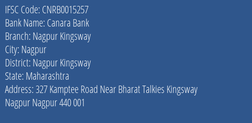 Canara Bank Nagpur Kingsway Branch Nagpur Kingsway IFSC Code CNRB0015257