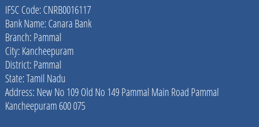 Canara Bank Pammal Branch Pammal IFSC Code CNRB0016117