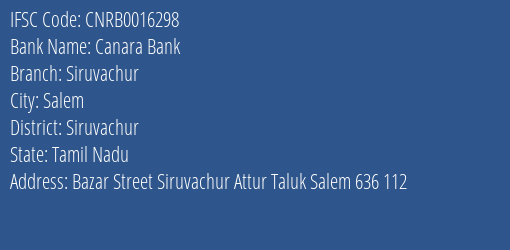 Canara Bank Siruvachur Branch Siruvachur IFSC Code CNRB0016298