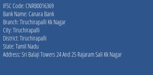 Canara Bank Tiruchirapalli Kk Nagar Branch, Branch Code 016369 & IFSC Code CNRB0016369